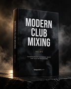 Modern Club Mixing Guide - Darkground Records mixing eBook cover